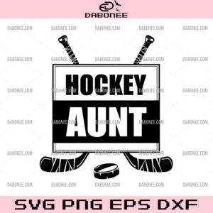 Hockey Aunt SVG, Ice Hockey SVG