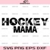 Hockey Mama SVG, Hockey Mom SVG