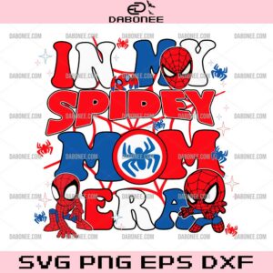 Disney Spiderman Mom SVG, In My Spidey Mom Era SVG, Marvel Spiderman Mother's Day SVG