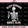 Skeleton Sleep Deprived Barely Alive SVG, Skeletons Peace Sign SVG, Funny Skeletons SVG