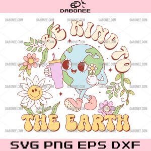 Be Kind To The Earth SVG, Groovy Retro Earth Day 2024 SVG PNG