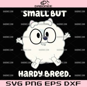 Pom Pom Bluey Small But Hardy Breed SVG PNG