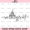 Magical Castle Disney SVG, Walt Disney SVG