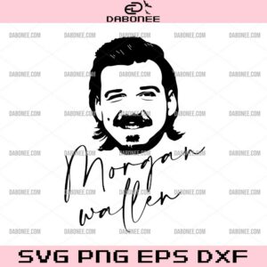 Morgan Wallen SVG, Morgan Wallen Singer SVG