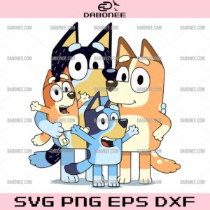 Bluey Family SVG, Bluey SVG, Bluey Mom SVG, Bluey Dad SVG