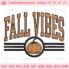 Fall Vibes Embroidery Pattern, Fall Pumpkin Season Embroidery Designs