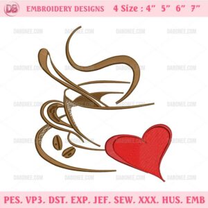 Cup Of Coffee Heart Embroidery Design, Coffee Love Embroidery Files