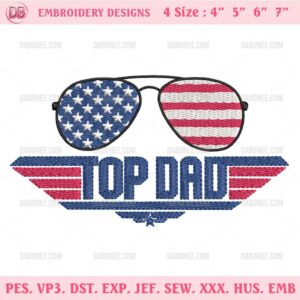 Top Dad Machine Embroidery Design File