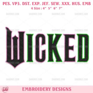 Wicked Movie Embroidery Designs, Wicked Machine Embroidery Design File