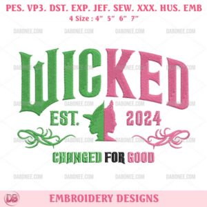 Wicked Est 2024 Embroidery Design File, Wicked Movie Embroidery Designs